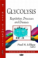 Glycolysis : regulation, processes and diseases