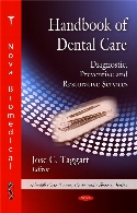 Handbook of dental care : diagnostic, preventive and restorative services