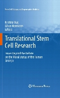 Translational stem cell research : issues beyond the debate on moral status of the human embryo