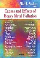 Causes and effects of heavy metal pollution