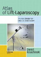 Atlas of lift-laparoscopy : the new concept of gasless laparoscopy