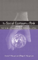 The social contours of risk. Volume II, Risk analysis, corporations and the globalization of risk