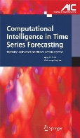 Computational intelligence in time series forecasting : theory and engineering applications