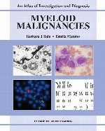 Myeloid malignancies : an atlas of investigation and diagnosis