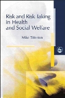 Risk and risk taking in health and social welfare