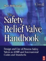 The safety relief valve handbook : design and use of process safety valves to ASME and international codes and standards