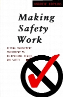 Making safety work : getting management commitment to occupational health and safety