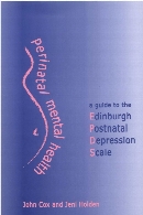 Perinatal mental health : a guide to the Edinburgh Postnatal Depression Scale (EPDS)