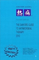 The Sanford guide to antimicrobial therapy,40th ed.