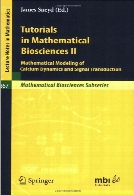 Tutorials in mathematical biosciences. / II, Mathematical modeling of calcium dynamics and signal transduction