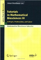 Tutorials in mathematical biosciences. / III, Cell cycle, proliferation, and cancer