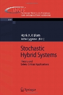 Stochastic hybrid systems : theory and safety critical applications