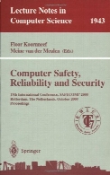 Computer safety, reliability, and security : 19th international conference, SAFECOMP 2000, Rotterdam, the Netherlands, October 24-27, 2000 : proceedings