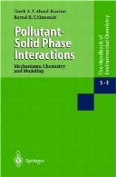 Pollutant-solid phase interactions : mechanisms, chemistry and modeling