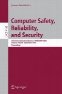 Computer safety, reliability, and security : 25th international conference, SAFECOMP 2006, Gdańsk, Poland, September 27-29, 2006 : proceedings