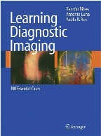 Learning diagnostic imaging : 100 essential cases