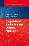 Computational mind : a complex dynamics perspective ; with 4 tables