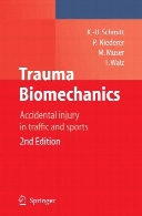 Trauma biomechanics : accidental injury in traffic and sports ; with 30 tables: 2. ed