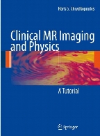 Clinical MR imaging and physics : a tutorial
