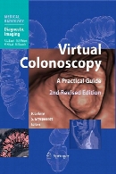 Virtual colonoscopy : a practical guide