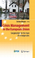 Crisis management in the European Union : cooperation in the face of emergencies