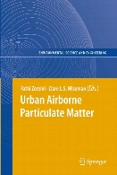 Urban airborne particulate matter : origin, chemistry, fate and health impacts