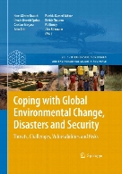 Coping with global environmental change, disasters and security : threats, challenges, vulnerabilities and risks