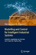 Modelling and control for intelligent industrial systems : adaptive algorithms in robotics and industrial engineering