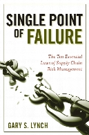Single point of failure : the ten essential of supply chain risk management