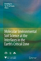 Molecular environmental soil science at the interfaces in the earth's critical zone