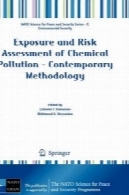 Exposure and Risk Assessment of Chemical Pollution - Contemporary Methodology.
