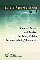 Standard format and content for safety related decommissioning documents.