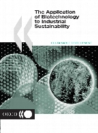 The application of biotechnology to industrial sustainability.