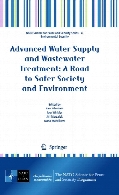 Advanced water supply and wastewater treatment : a road to safer society and environment