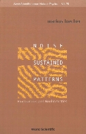 Noise sustained patterns : fluctuations and nonlinearities