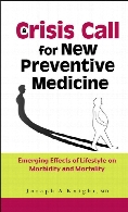 A crisis call for new preventive medicine : emerging effects of lifestyle on morbidity and mortality