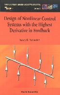 Design of nonlinear control systems with the highest derivative in feedback