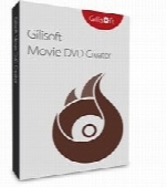 GiliSoft Movie DVD Creator 7.0.0
