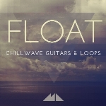 لوپModeAudio Float Chillwave Guitars and Loops WAV MiDi