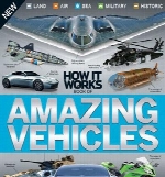 How It Works - Book of Amazing Vehicles - 3rd Edition - 2016
