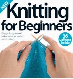 Knitting for Beginners - 3rd Edition 2015