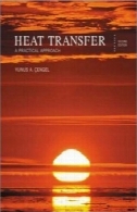 انتقال حرارت : یک رویکرد عملیHeat transfer: a practical approach