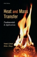 انتقال حرارت و جرم : اصول و کاربردHeat and Mass Transfer: Fundamentals and Applications