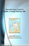 پروژه های انرژی تجدیدپذیر در استونی: مرجع استراتژیک، 2006Renewable Energy Projects in Estonia: A Strategic Reference, 2006