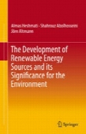 توسعه منابع انرژی تجدید پذیر و اهمیت آن برای محیط زیستThe Development of Renewable Energy Sources and its Significance for the Environment