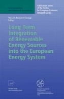 بلند مدت ادغام منابع انرژی تجدید پذیر در سیستم انرژی اروپاLong-Term Integration of Renewable Energy Sources into the European Energy System