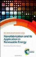 ساخت نانو و کاربرد آن در انرژی های تجدید پذیرNanofabrication and its Application in Renewable Energy