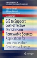 GIS برای حمایت از تصمیمات مؤثر در منابع تجدید پذیر: برنامه های کاربردی برای انرژی زمین گرمایی در دمای پایینGIS to Support Cost-effective Decisions on Renewable Sources: Applications for low temperature geothermal energy