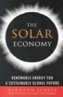 اقتصاد خورشیدی: انرژی های تجدید پذیر برای آینده ای پایدار جهانیThe Solar Economy: Renewable Energy for a Sustainable Global Future