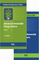 پیشرفته های تجدید پذیر سیستم های انرژی (2 جلدی مجموعه ای )Advanced Renewable Energy Systems (2 Vol. Set)